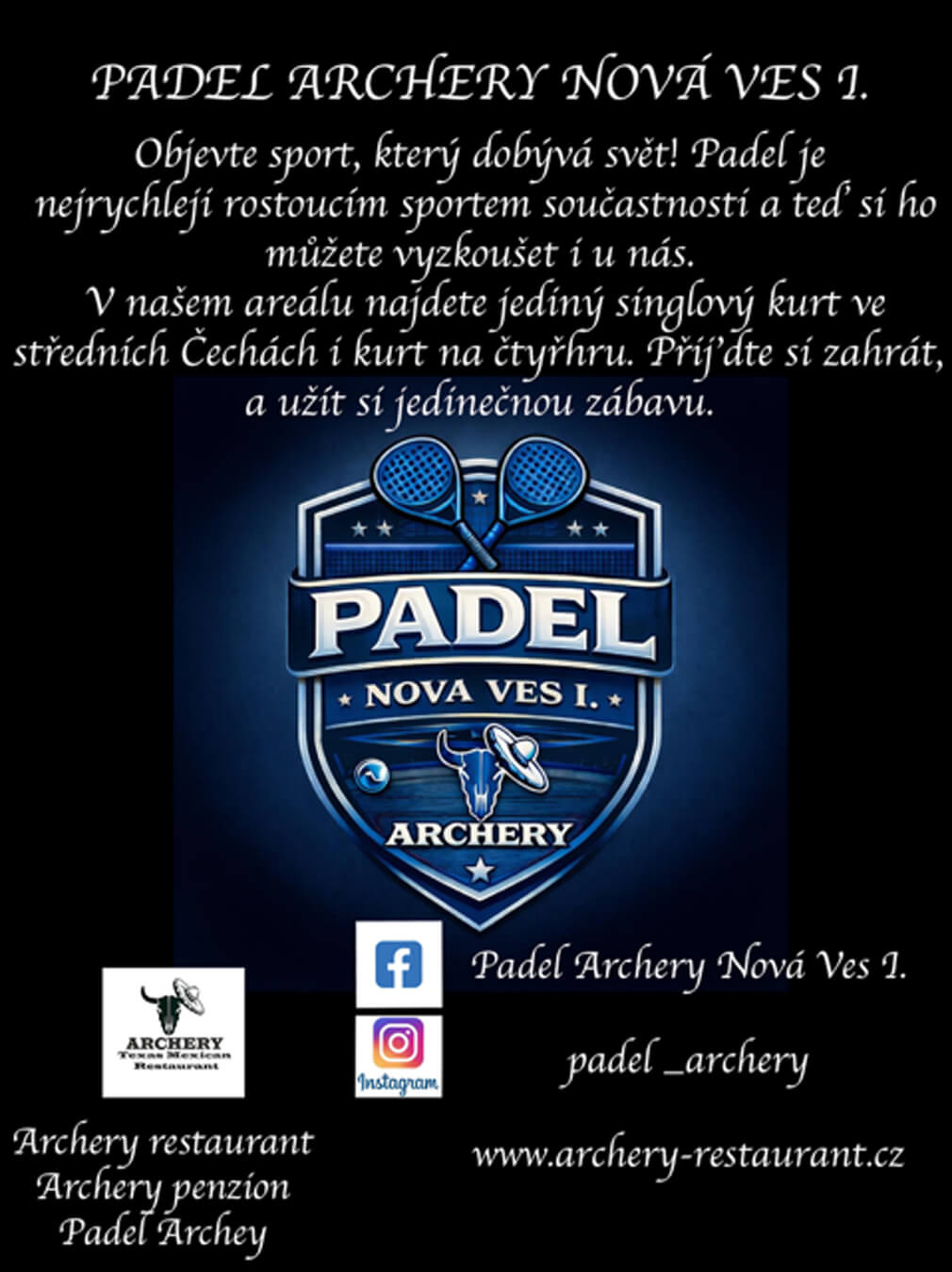 Padel lurt Nová Ves u Kolína.